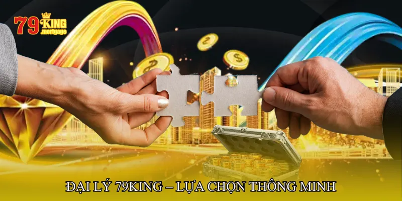 Đại lý 79King – Lựa chọn thông minh trong mô hình kinh doanh online